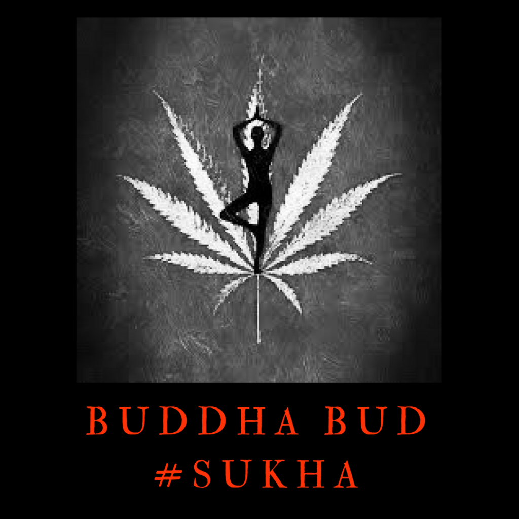 BUDDHA BUD # SUKHA